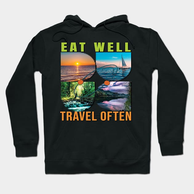 Eat Well, Travel Often. Hoodie by TeeText